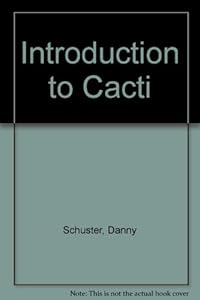 Introduction to Cacti by Danny Schuster