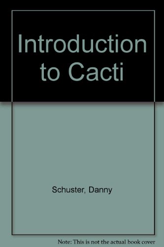 Introduction to Cacti by Danny Schuster