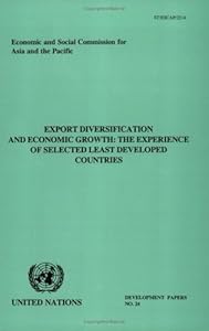 Export Diversification and Economic Growth: The Experience of Selected Least Developed Countries (Development Papers)