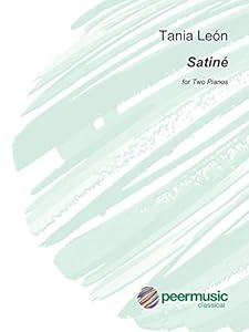 Satine: for Two Pianos Two Scores by Tania Leon