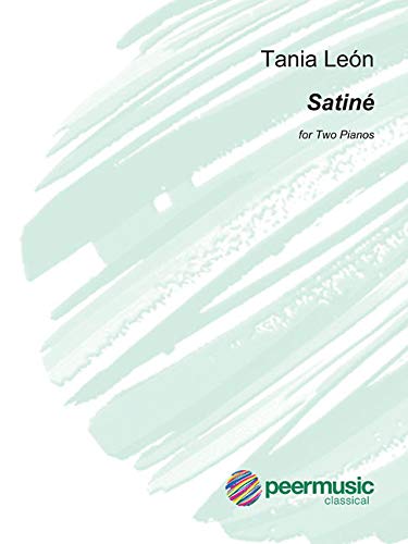 Satine: for Two Pianos Two Scores by Tania Leon