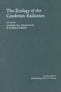 The Ecology of the Cambrian Radiation by Andrey Zhuravlev