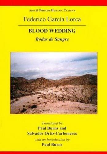 Lorca: Blood Wedding (Hispanic Classics) by Salvador Ortiz-Carboneres
