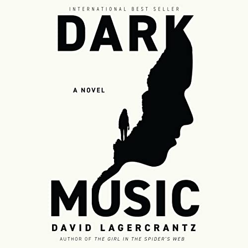 Dark Music: A Novel by David Lagercrantz