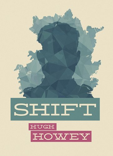 Shift by Hugh Howey