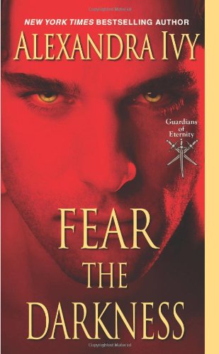 Fear The Darkness by Alexandra Ivy