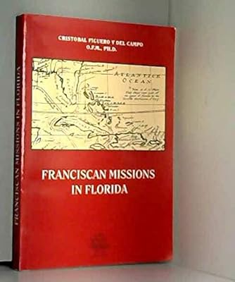 Franciscan Missions in Florida