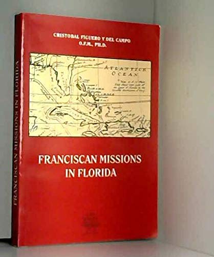 Franciscan Missions in Florida by unknown author