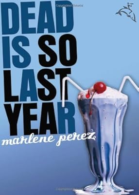 Dead Is So Last Year