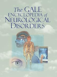 Gale Encyclopedia of Neurological Disorders