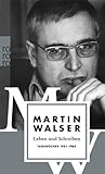 Leben und Schreiben: Tagebücher 1951-1962 - Martin Walser