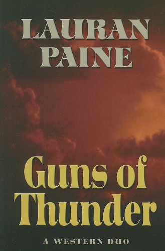Guns of Thunder: A Western Duo by Lauran Paine