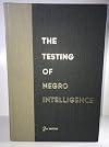 The testing of Negro intelligence