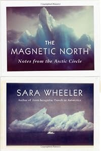 The Magnetic North: Notes from the Arctic Circle