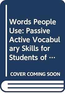 Words People Use: Passive Active Vocabulary Skills for Students of English As a Second Language by McCallum