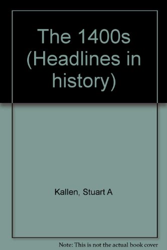 Headlines in History - The 1300s (hardcover edition) by Stephen Currie
