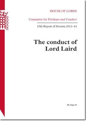 Conduct Of Lord Laird: House Of Lords Paper 96 Session 2013-14