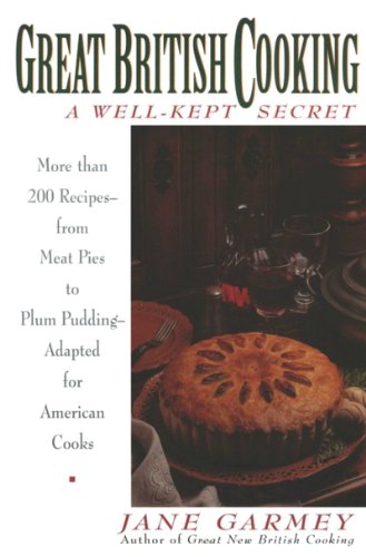 Great British Cooking: A Wellkept Secret by Jane Garmey