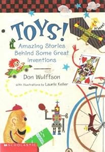 Toys! - Amazing Stories Behind Some Great Inventions