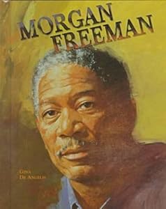 Morgan Freeman (Black Americans of Achievement) by Gina De Angelis