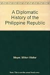 A Diplomatic History of the Philippine Republic