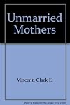 Unmarried mothers