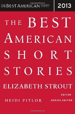 The Best American Short Stories 2013