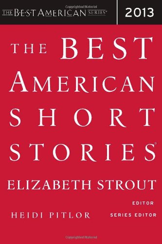 The Best American Short Stories 2013 by Elizabeth Strout