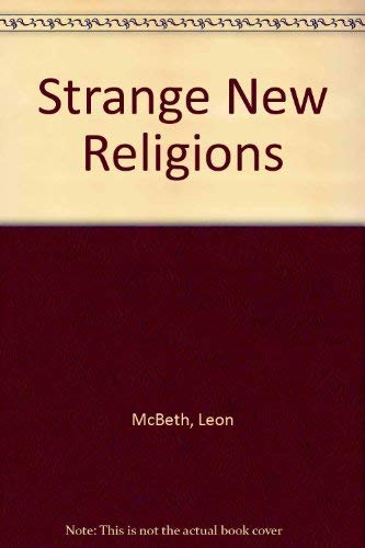 Strange New Religions by Leon McBeth