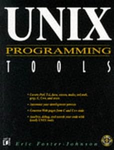 Unix Programming Tools by Eric Foster Johnson