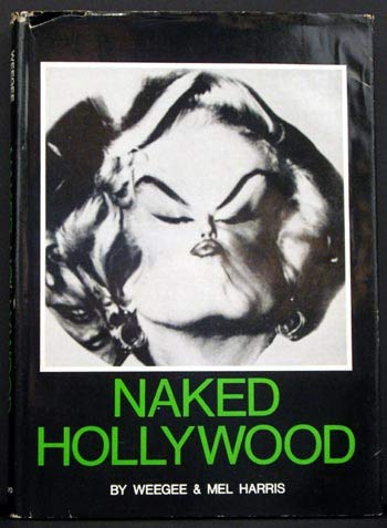 Naked Hollywood by Mel Harris