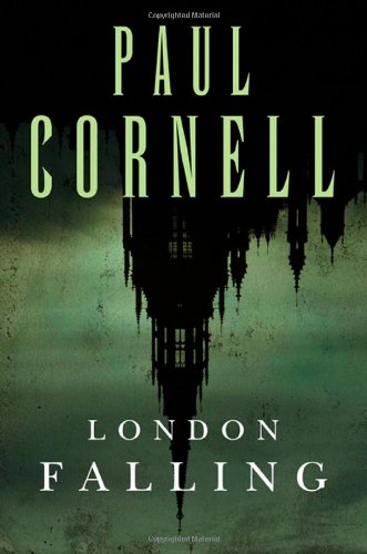 London Falling by Paul Cornell