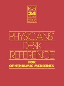 Physicians' Desk Reference 2006 for Ophthalmic Medicines (Physicians' Desk Reference for Ophthalmic Medicines) by Douglas J. Rhee