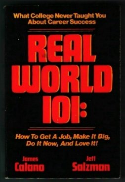 Real World 101: How to Get a Job, Make It Big, Do It Now, and Love It!/Audio Cassette