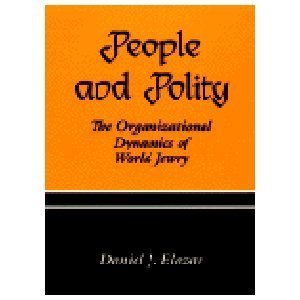 People and Polity: The Organizational Dynamics of World Jewry
