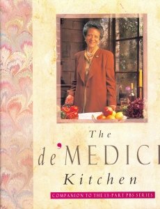 The De'Medici Kitchen (PBS Series) by Lorenza De' Medici