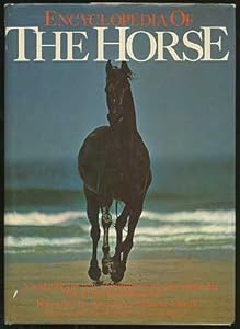 Encyclopedia Of The Horse by Elwyn Hartley Edwards