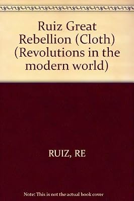 The Great Rebellion: Mexico, 1905-1924