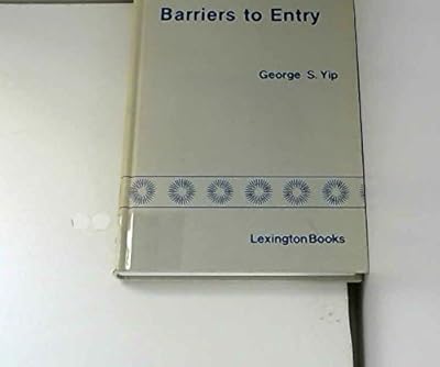 Barriers to Entry: A Corporate-Strategy Perspective