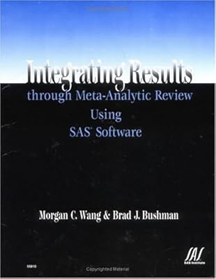 Integrating Results through Meta-Analytic Review Using SAS Software