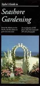 Taylor's Guide to Seashore Gardening (Taylor's Weekend Gardening Guides)