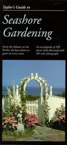 Taylor's Guide to Seashore Gardening (Taylor's Weekend Gardening Guides) by Frances Tenenbaum