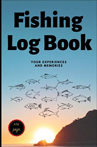 Fishing Log Book: Includes 102 6x9 Journaling White Pages for Recording Fishing Notes, Your Experiences and Memories by Andrew's Paper