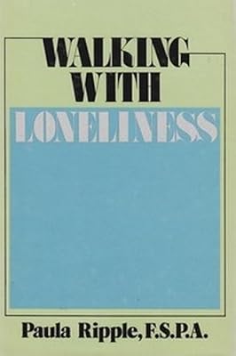 Walking with Loneliness