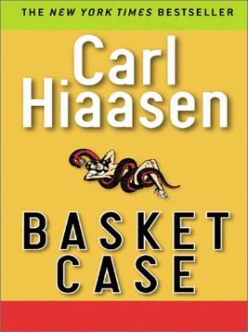 Basket Case by Carl Hiaasen