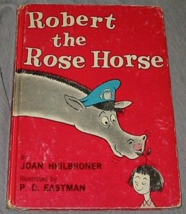 ROBERT ROSE HORSE B25 (Beginner Books) by Joan Heilbroner