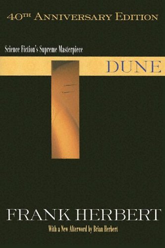 Dune, 40th Anniversary Edition by Frank Herbert