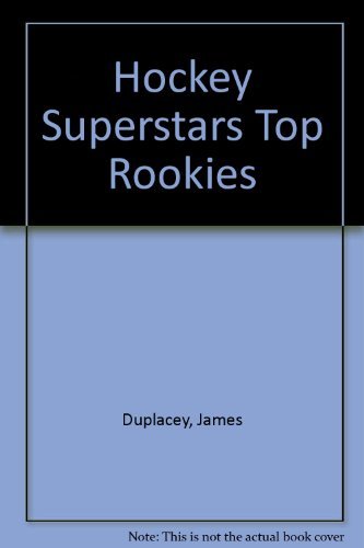 Hockey Superstars Top Rookies by James Duplacey