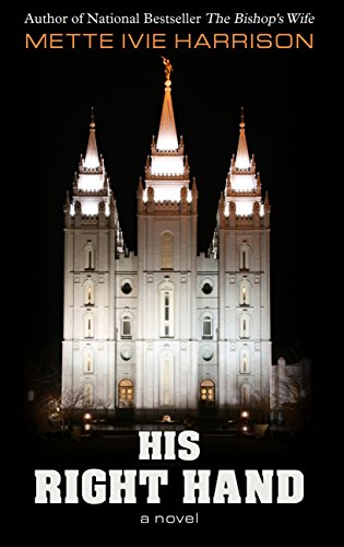 His Right Hand by Mette Ivie Harrison