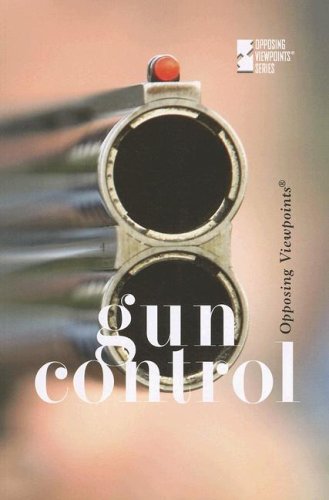 Gun Control (Opposing Viewpoints) by Tamara Roleff